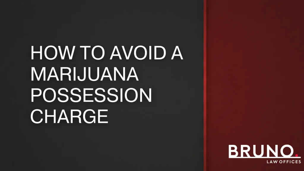 How to Avoid a Marijuana Possession Charge