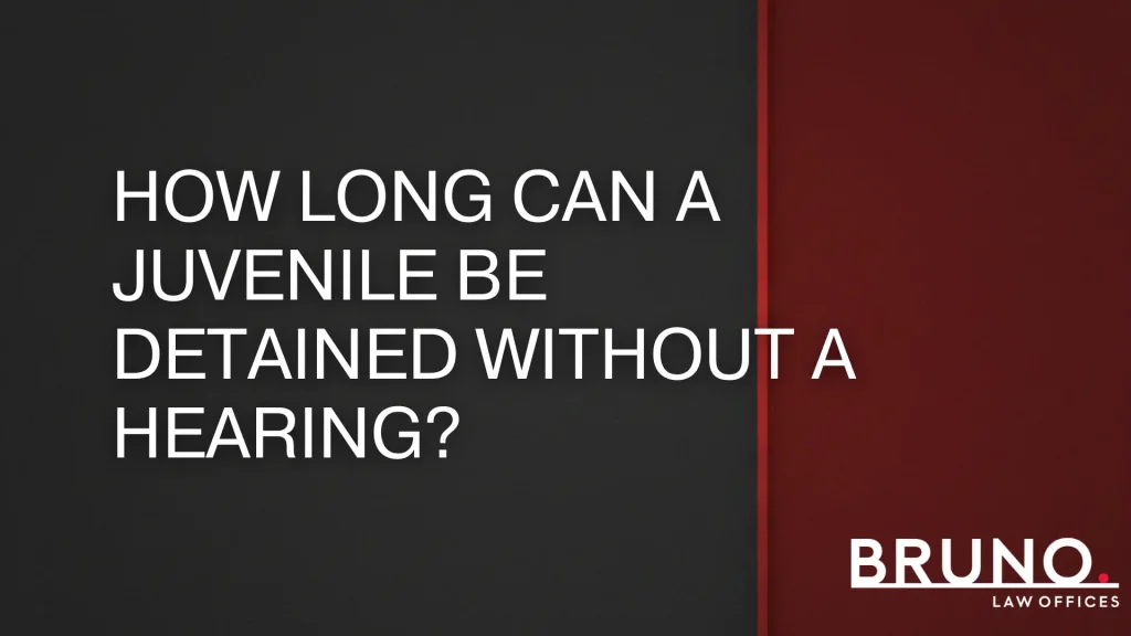 How Long Can a Juvenile Be Detained Without a Hearing