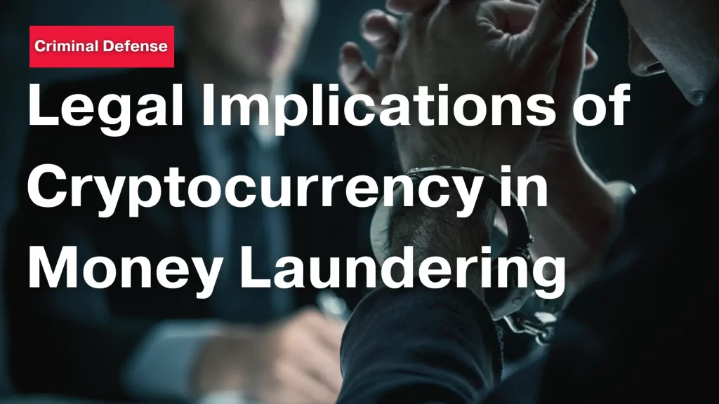 Legal Implications of Cryptocurrency in Money Laundering Image