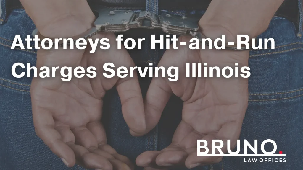 Attorneys for Hit-and-Run Charges Serving Illinois Image