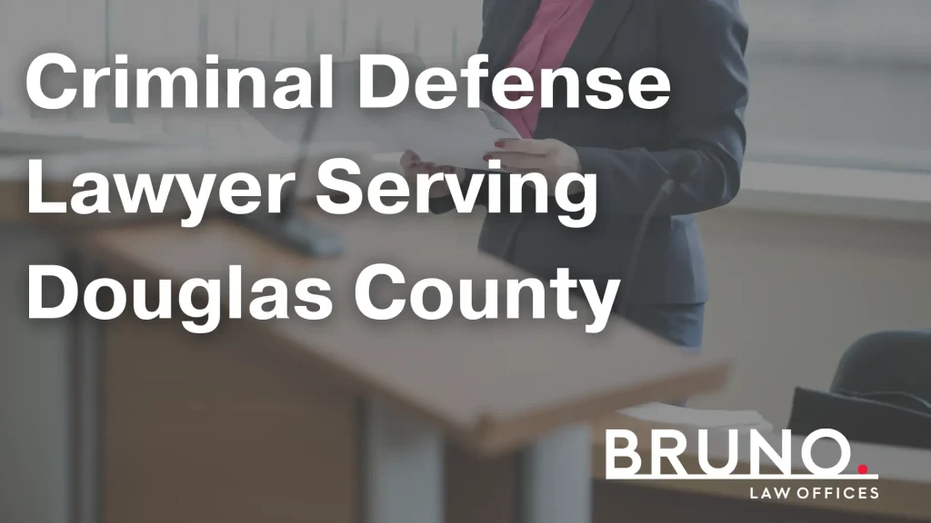 Criminal Defense Lawyer Serving Douglas County Image