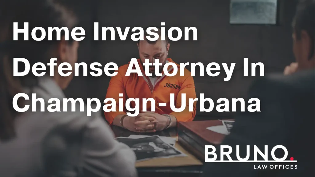 Home Invasion Defense Attorney In Champaign-Urbana Image