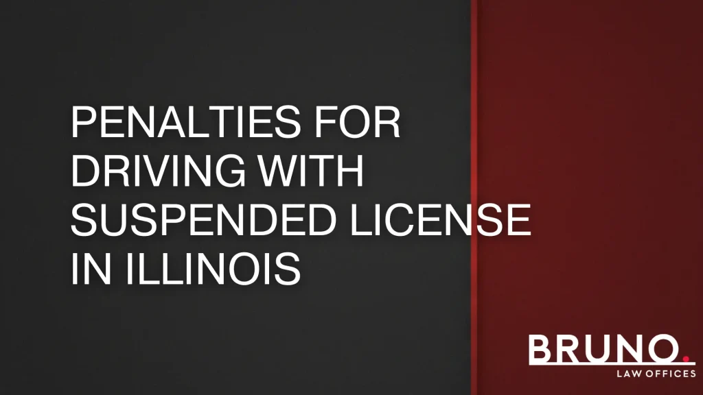 Penalties for Driving with Suspended License in Illinois