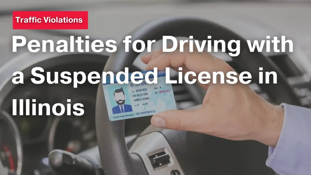 Penalties for Driving with a Suspended License in Illinois Image