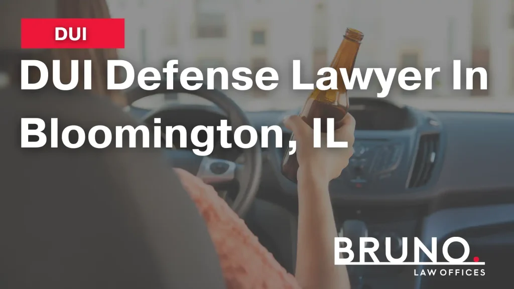 DUI Defense Lawyer In Bloomington, IL image