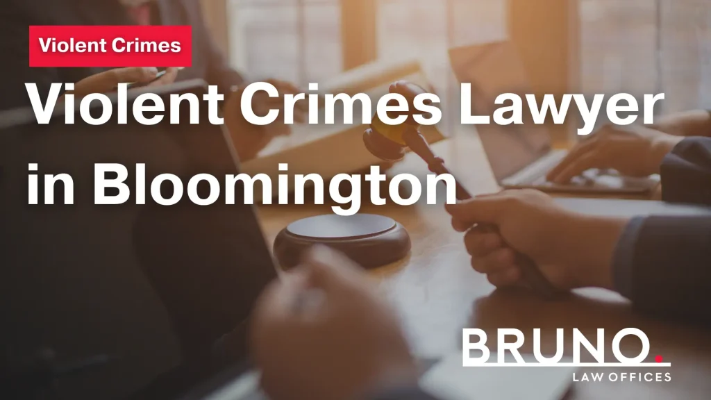 Violent Crimes Lawyer in Bloomington image